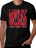 I Like My Metal T-Shirt