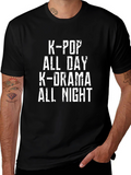 K-Pop All Day K-Drama All Night Graphic Tee