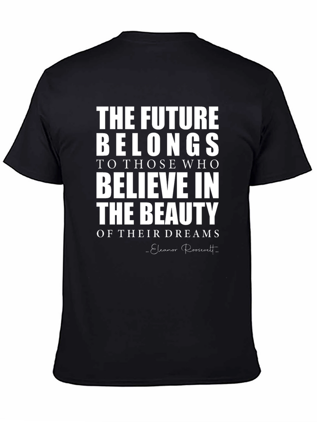 Inspirational Quote T-Shirt - Future Belongs to Believers