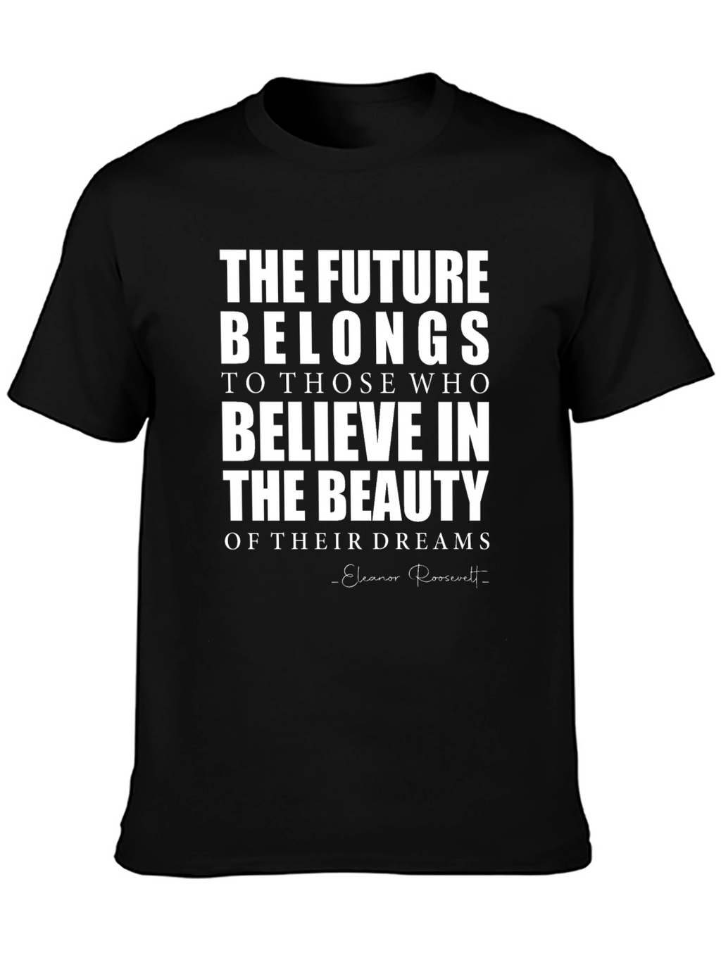 Inspirational Quote T-Shirt - Future Belongs to Believers
