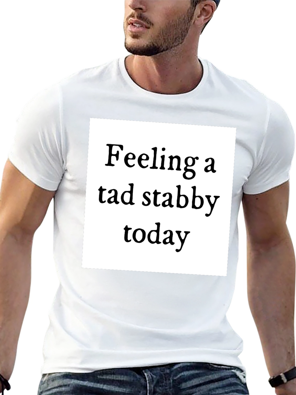 Feeling Stabby T-Shirt - Quirky Humor Tee