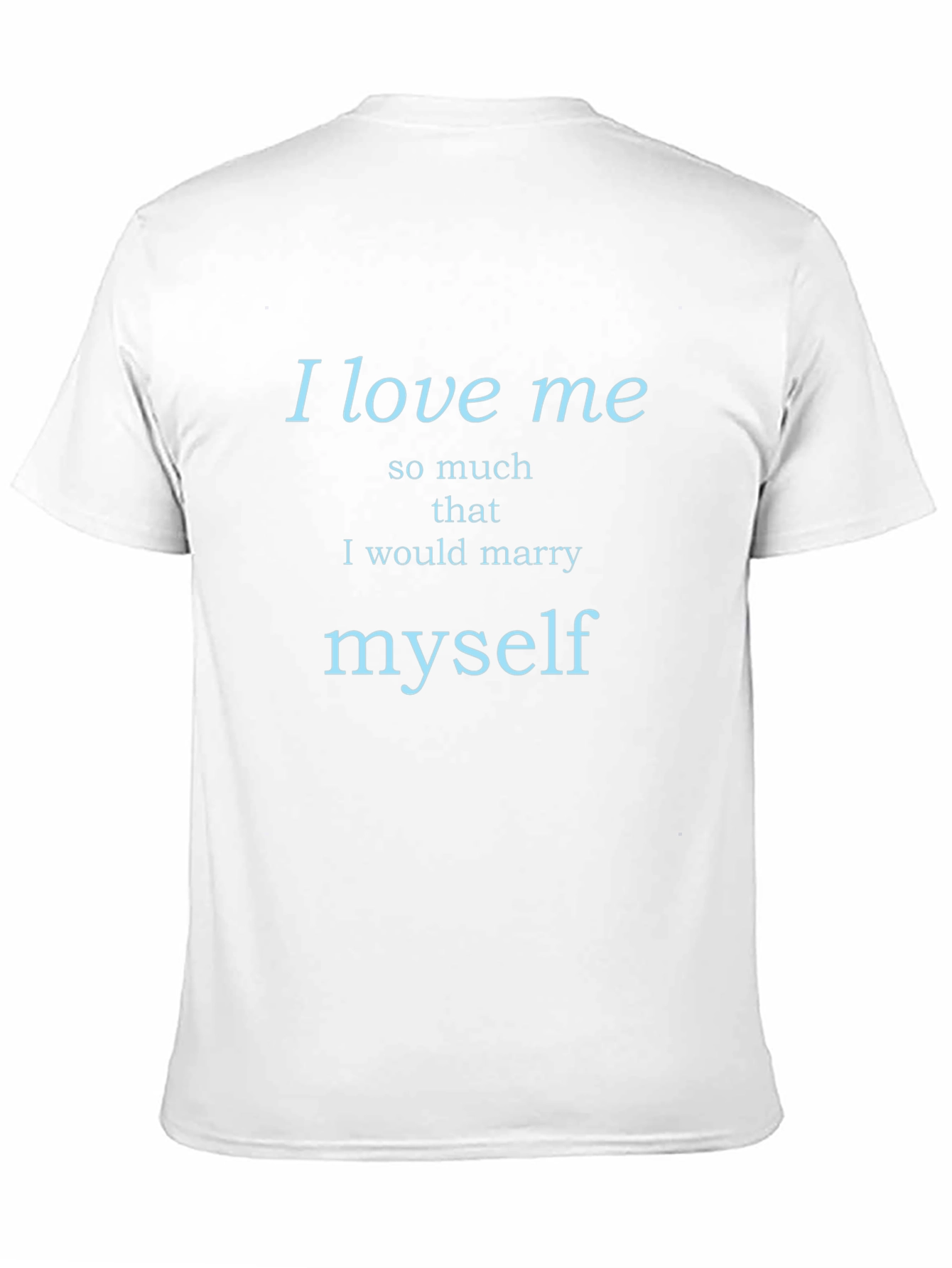 I Love Me Sarcastic Graphic T-Shirt