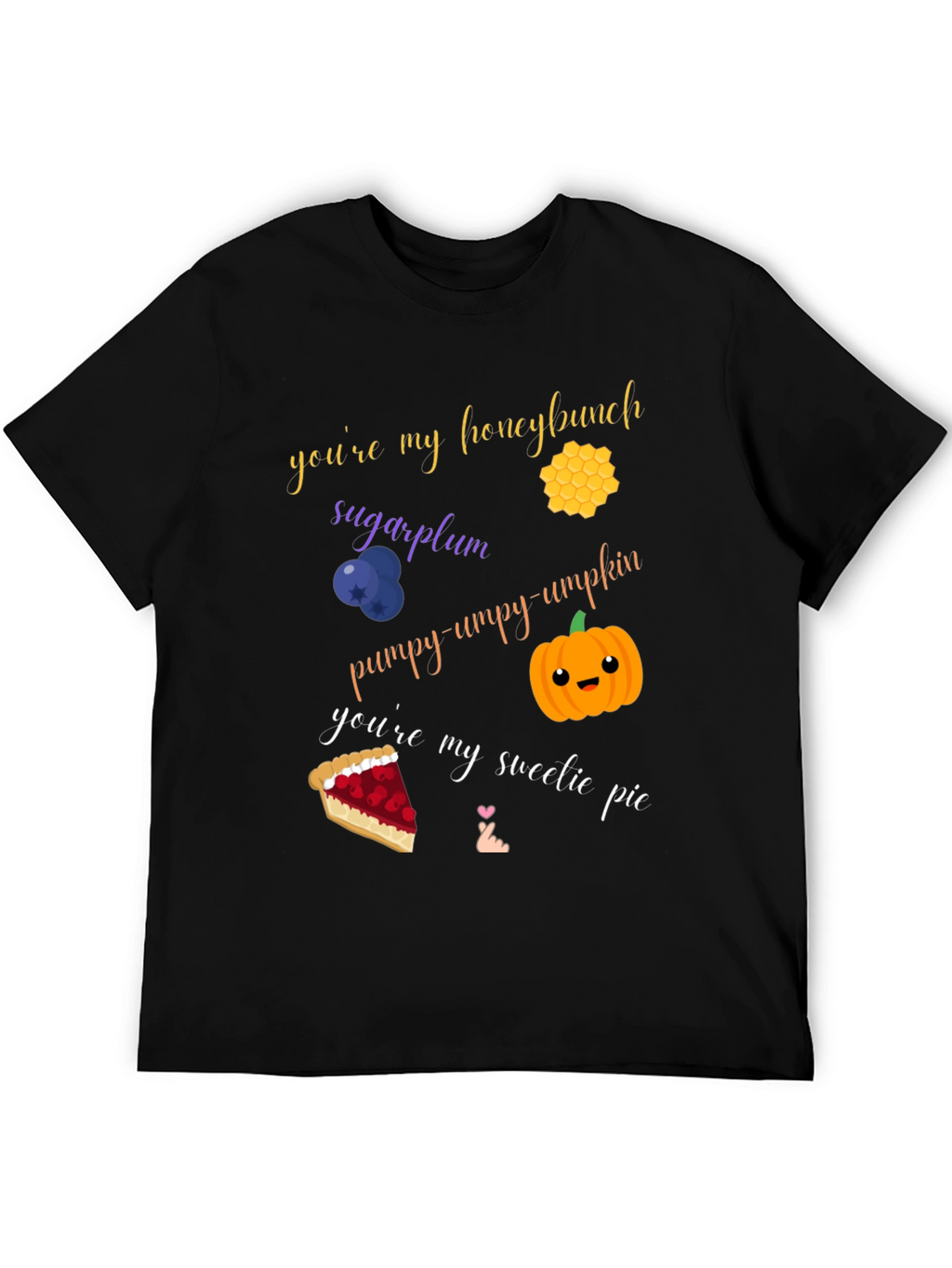 Sweet Treat T-Shirt: Honeybunch Sugarplum Pumpy-umpy-umpkin