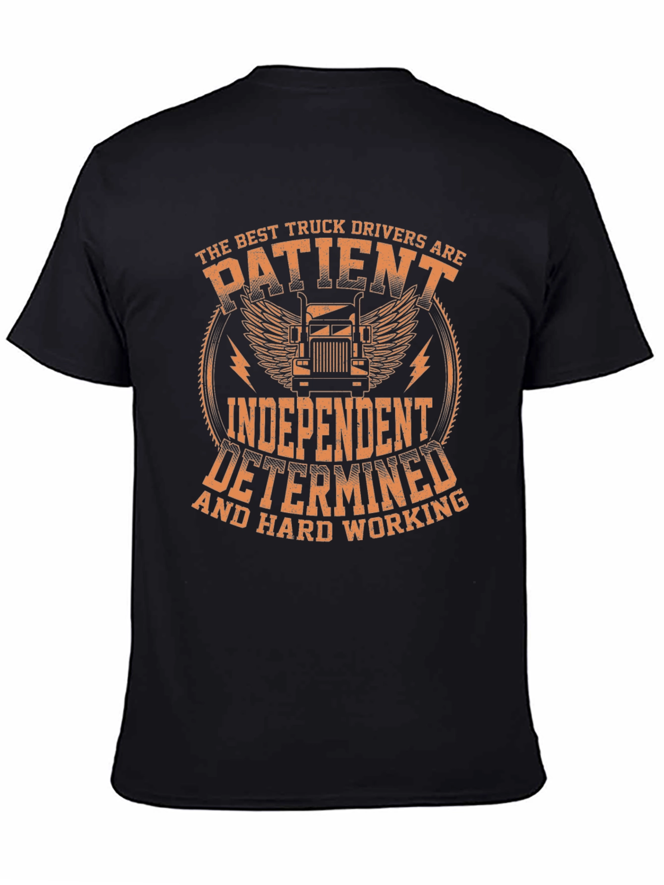 Truck Driver Black T-Shirt: Patient Independent Determined