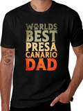 Worlds Best Presa Canario Dad T-Shirt