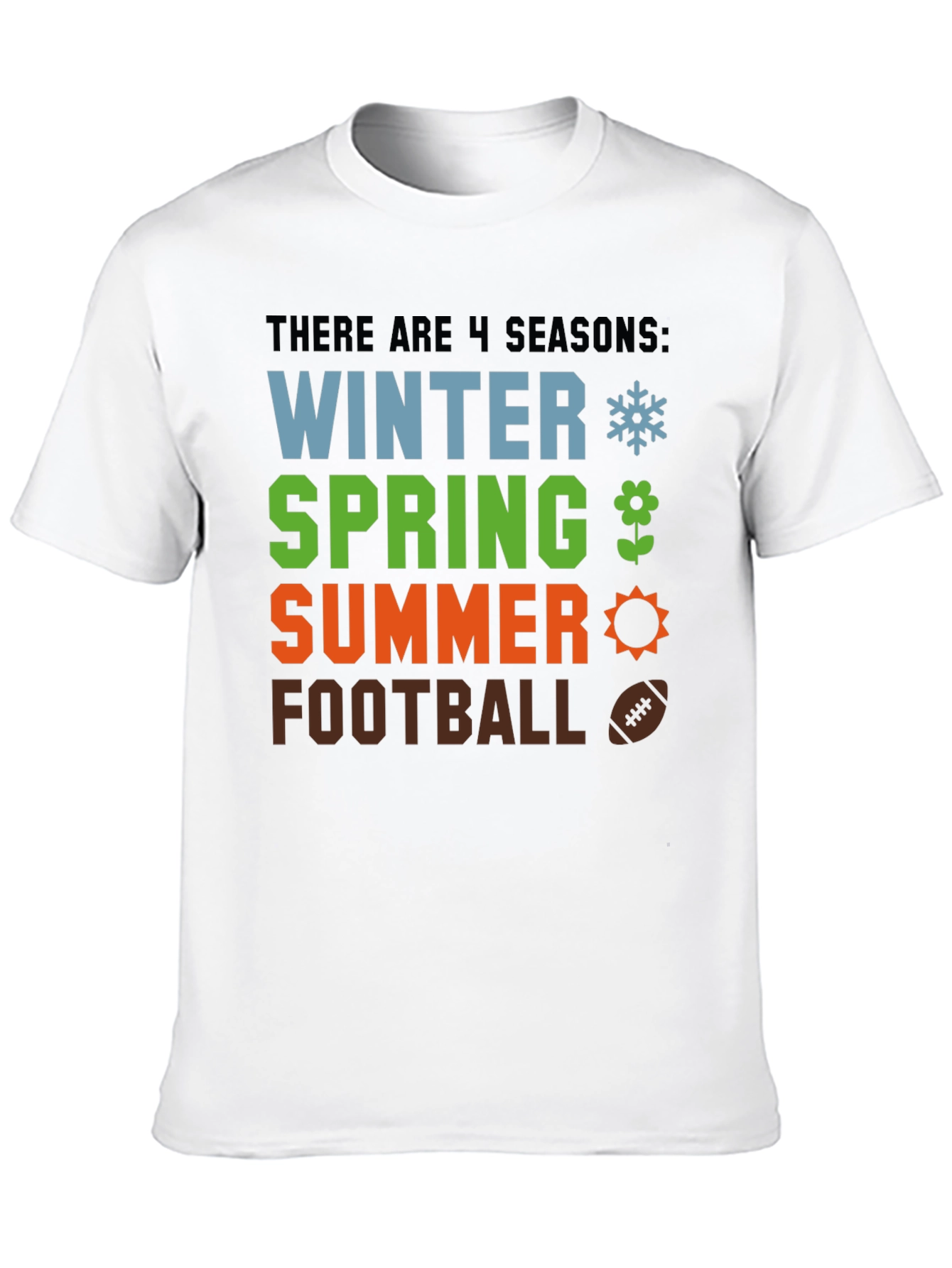 4 Seasons T-Shirt - Winter Spring Summer Football