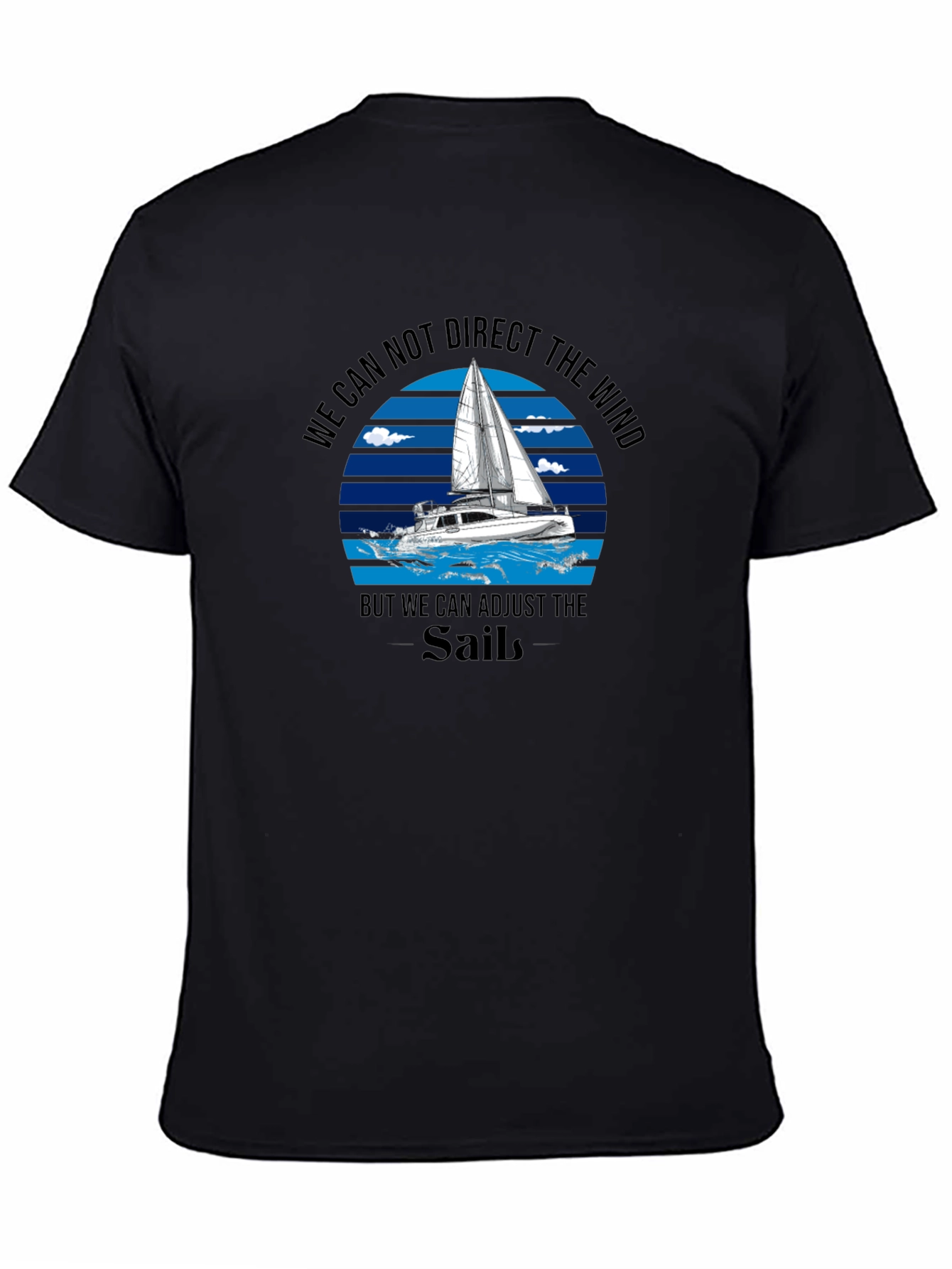 Sailboat T-Shirt: Adjust Your Sails!