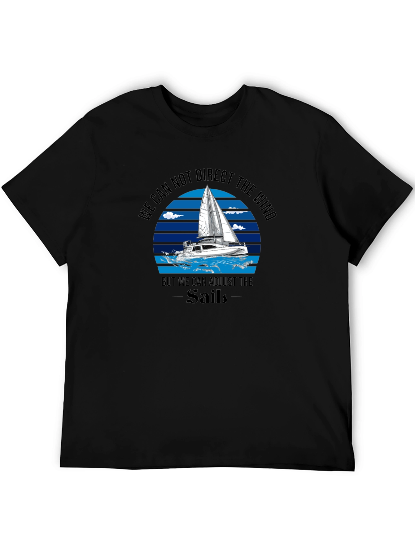Sailboat T-Shirt: Adjust Your Sails!