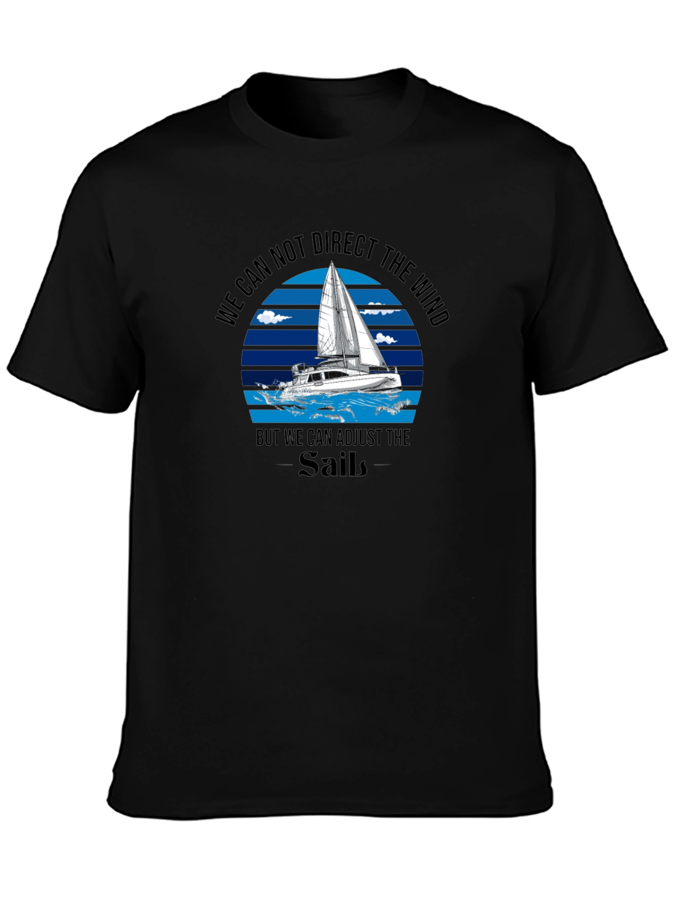 Sailboat T-Shirt: Adjust Your Sails!