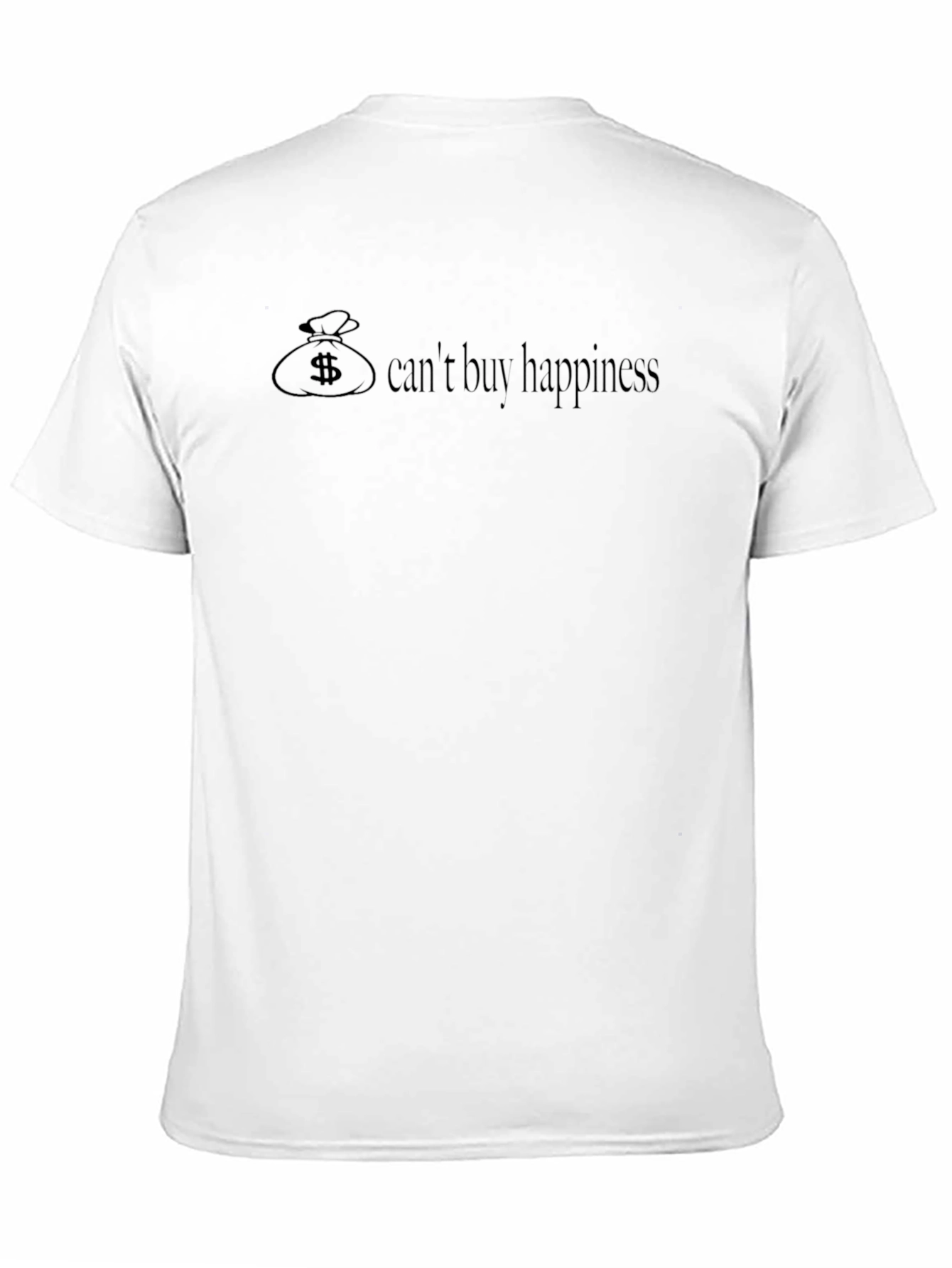 Cant Buy Happiness Mens T-Shirt