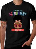 Accountant T-Shirt - Name a Better Accountant - Wait