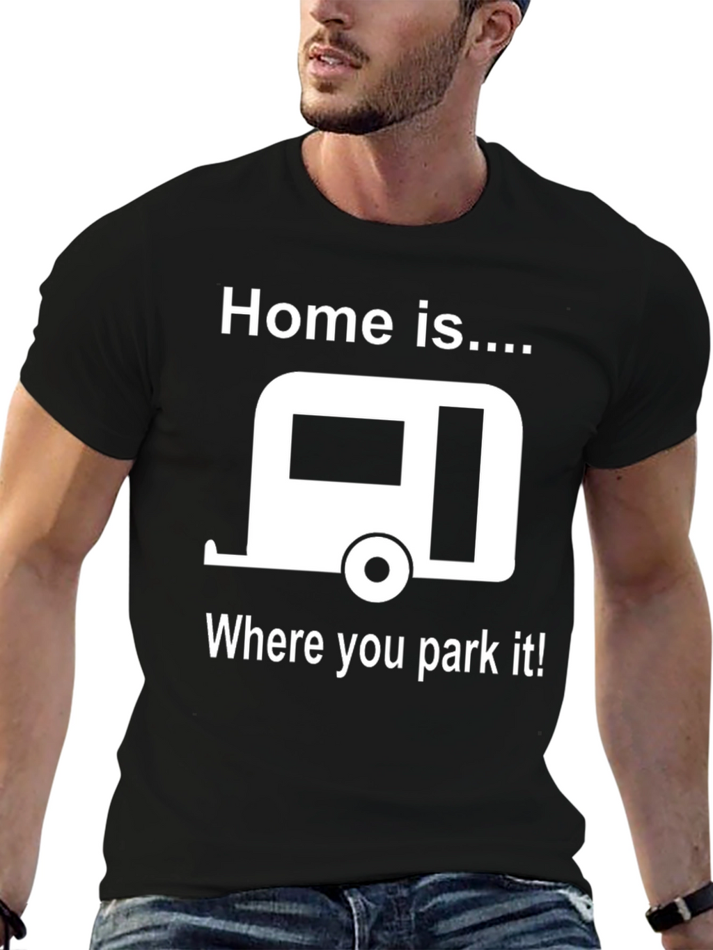 Home is Where You Park It T-Shirt