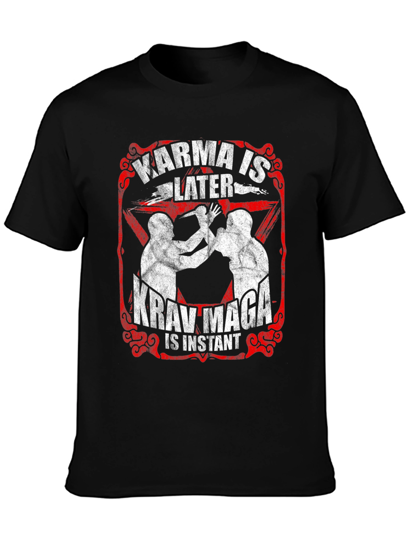 Karma is Later Krav Maga is Instant T-Shirt