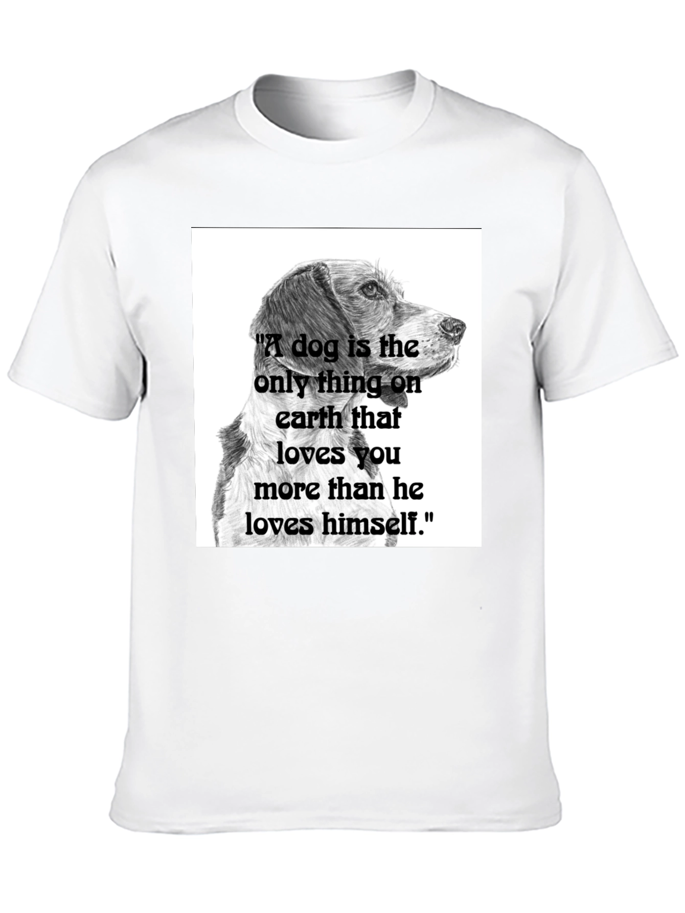 Dog Lover T-Shirt: A Dog is the Only Thing...