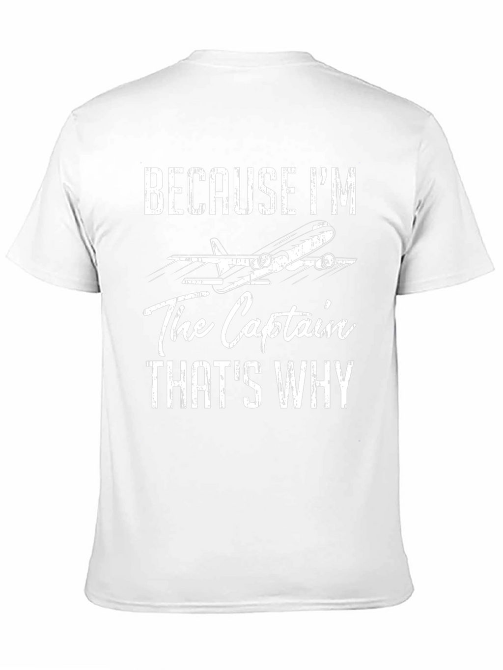 Because Im The Captain T-Shirt