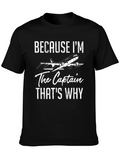Because Im The Captain T-Shirt