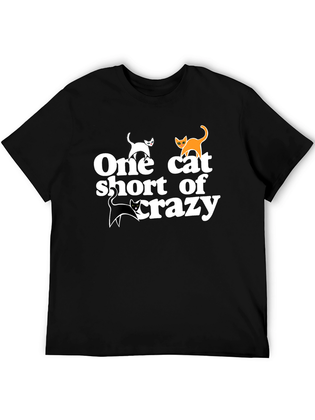 One Cat Short of Crazy Tee