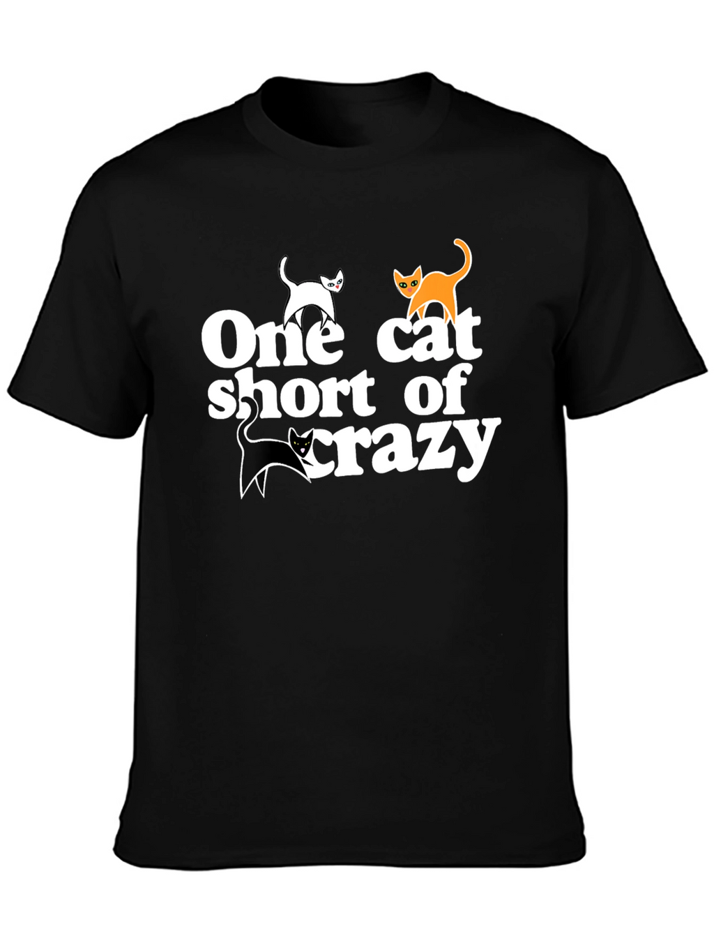 One Cat Short of Crazy Tee