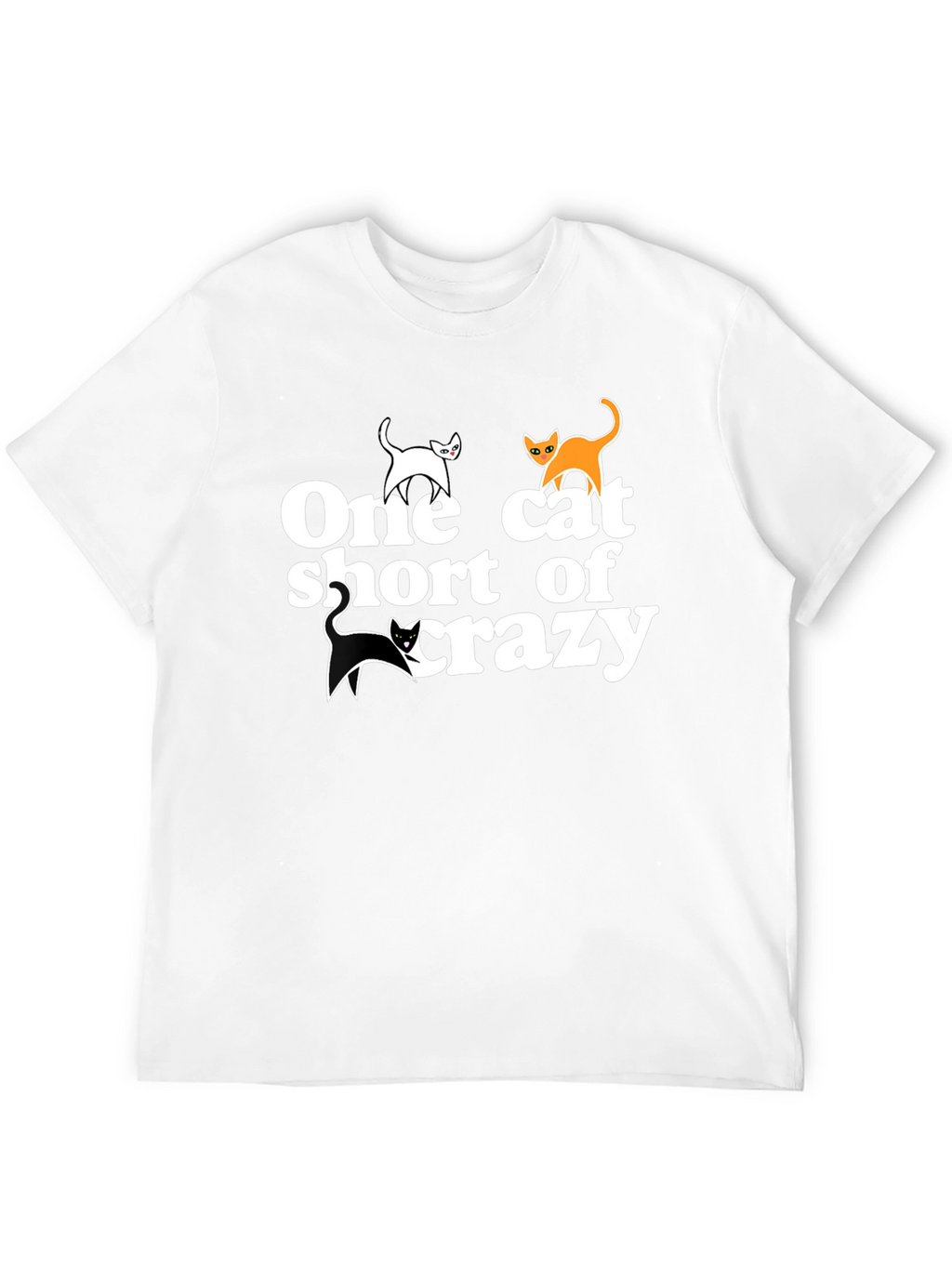 One Cat Short of Crazy Tee