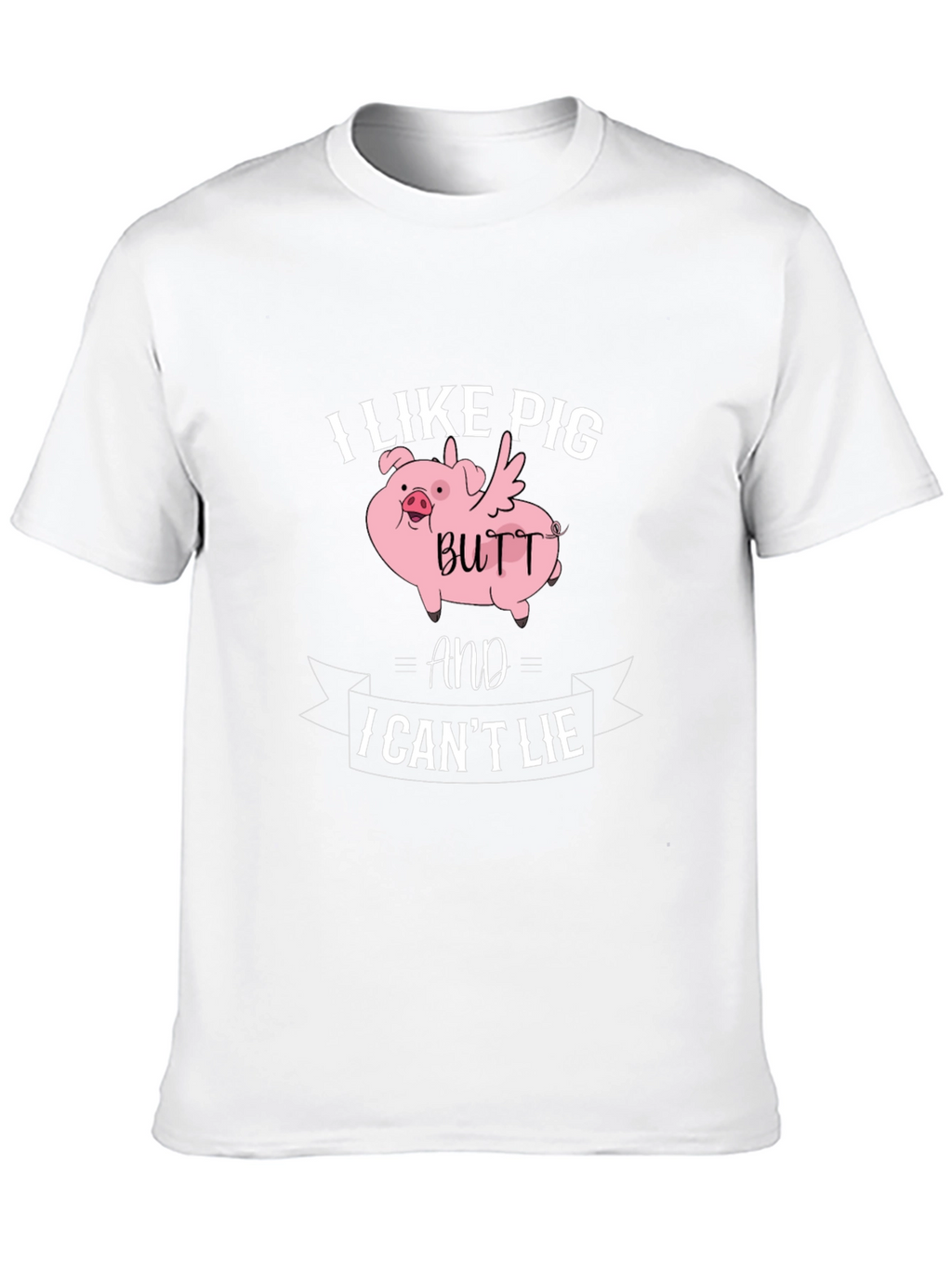 I Like Pig Butt T-Shirt Funny Novelty Tee