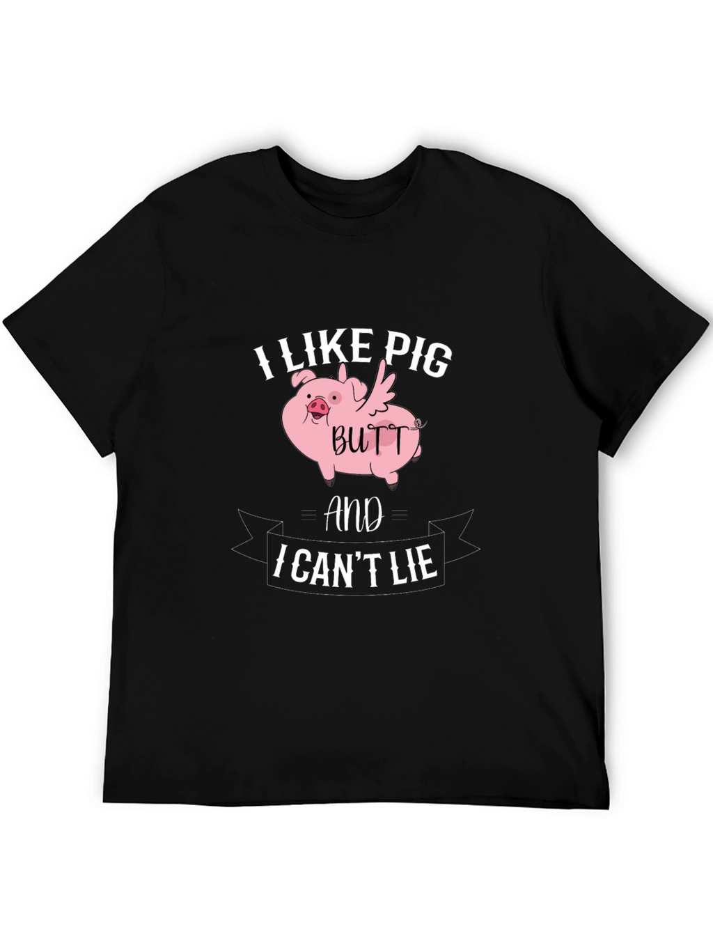 I Like Pig Butt T-Shirt Funny Novelty Tee