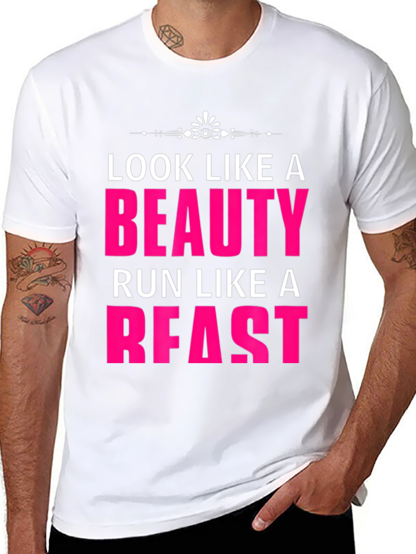 Look Like a Beauty Run Like a Beast T-Shirt