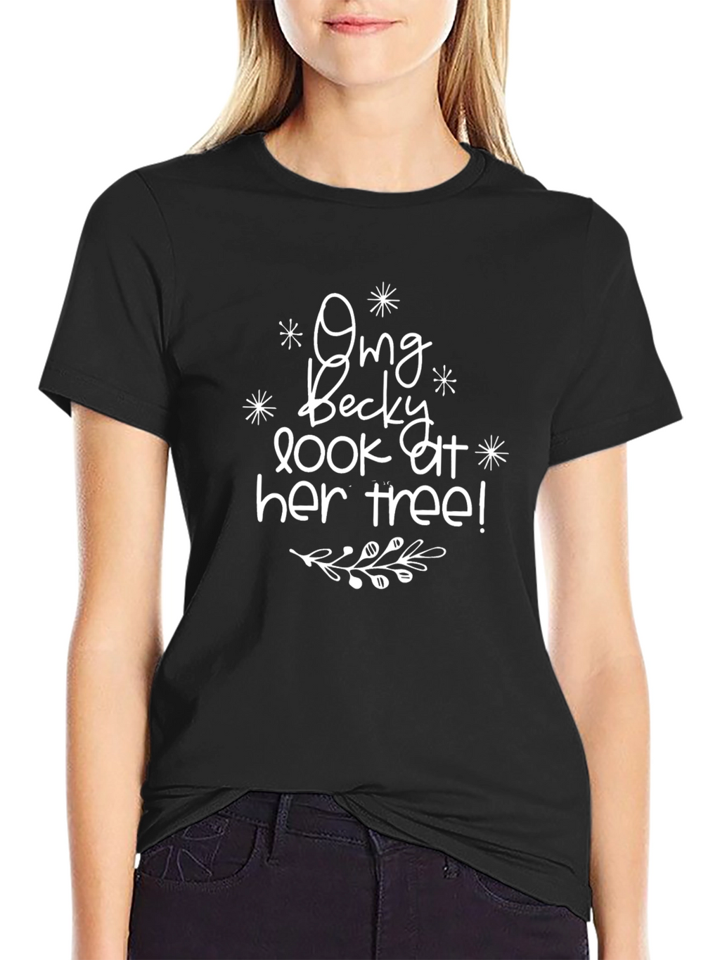 Omg Becky Look At Her Tree! Black Graphic Tee