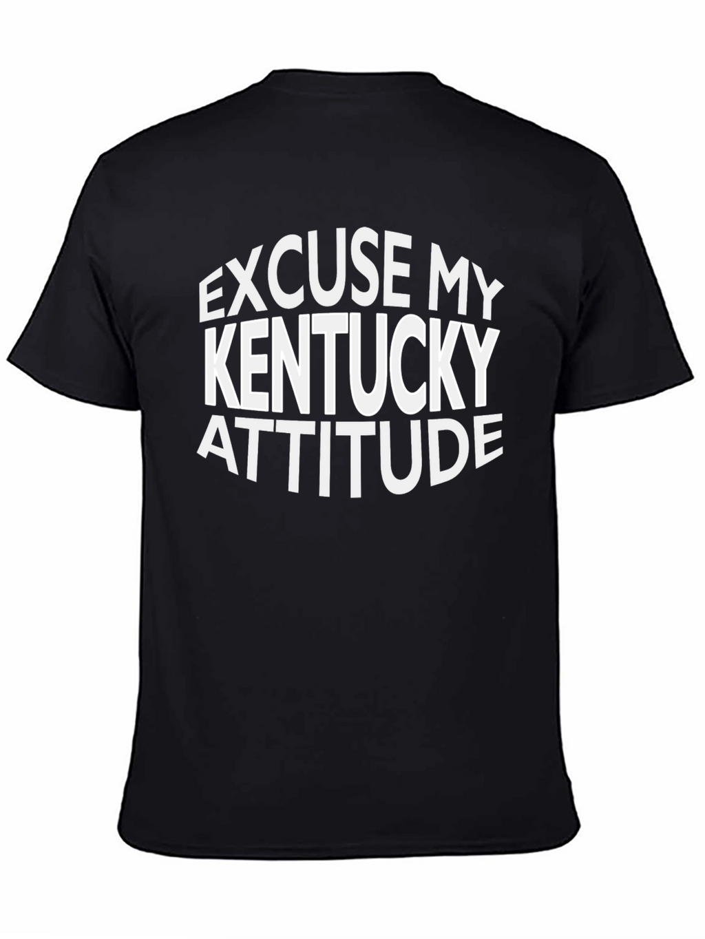 Excuse My Kentucky Attitude Black Tee