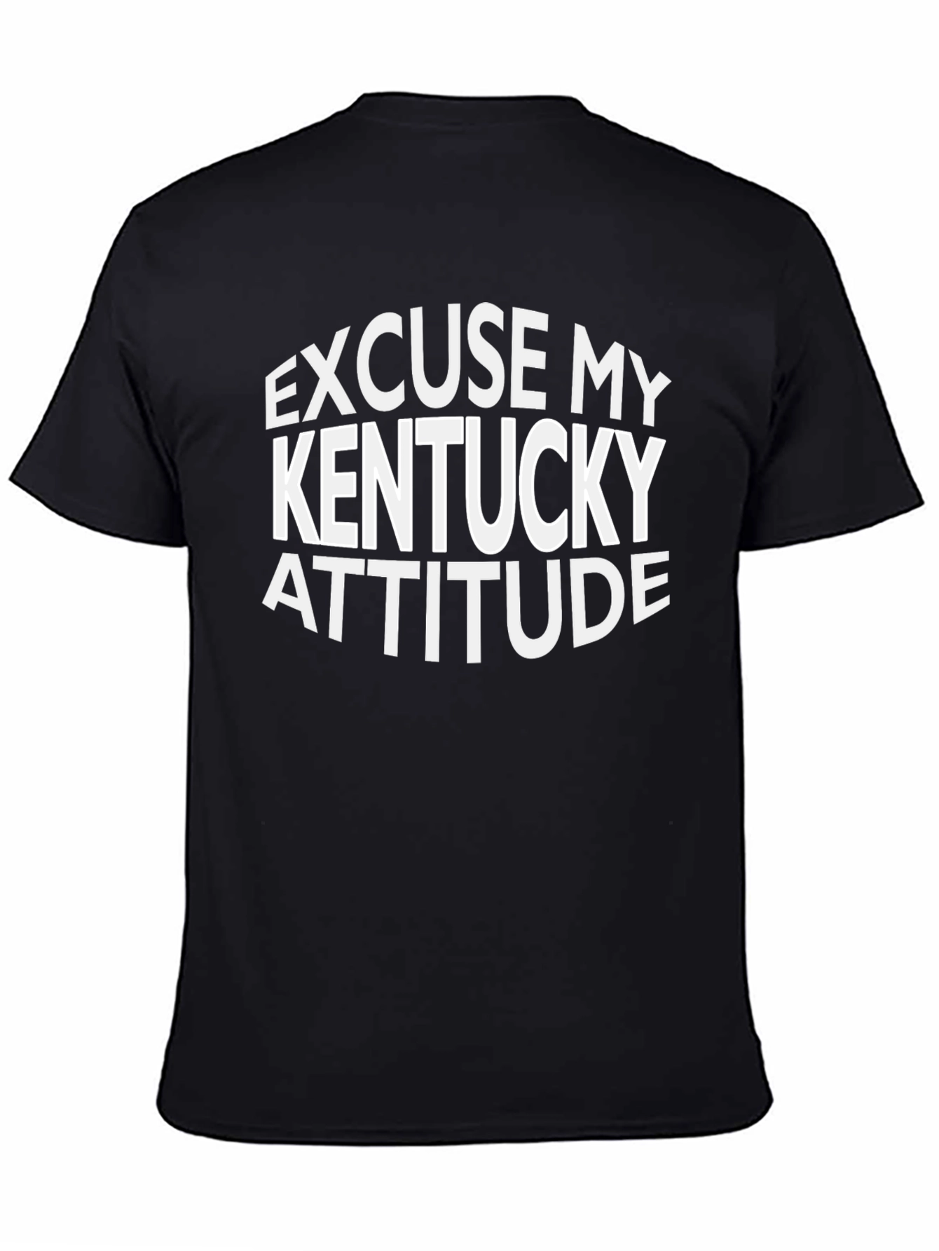 Excuse My Kentucky Attitude Black Tee