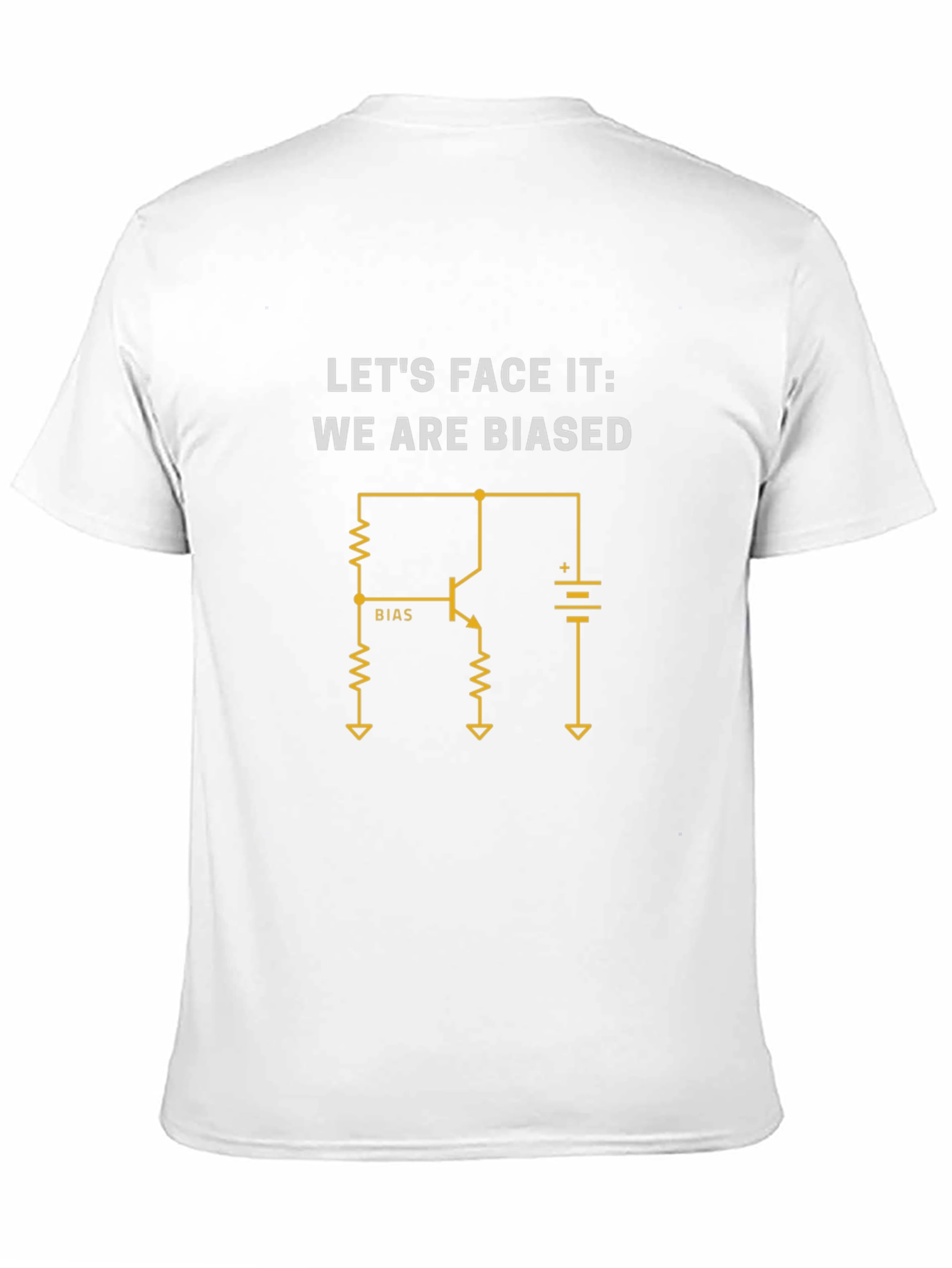 Lets Face It We are Biased T-Shirt
