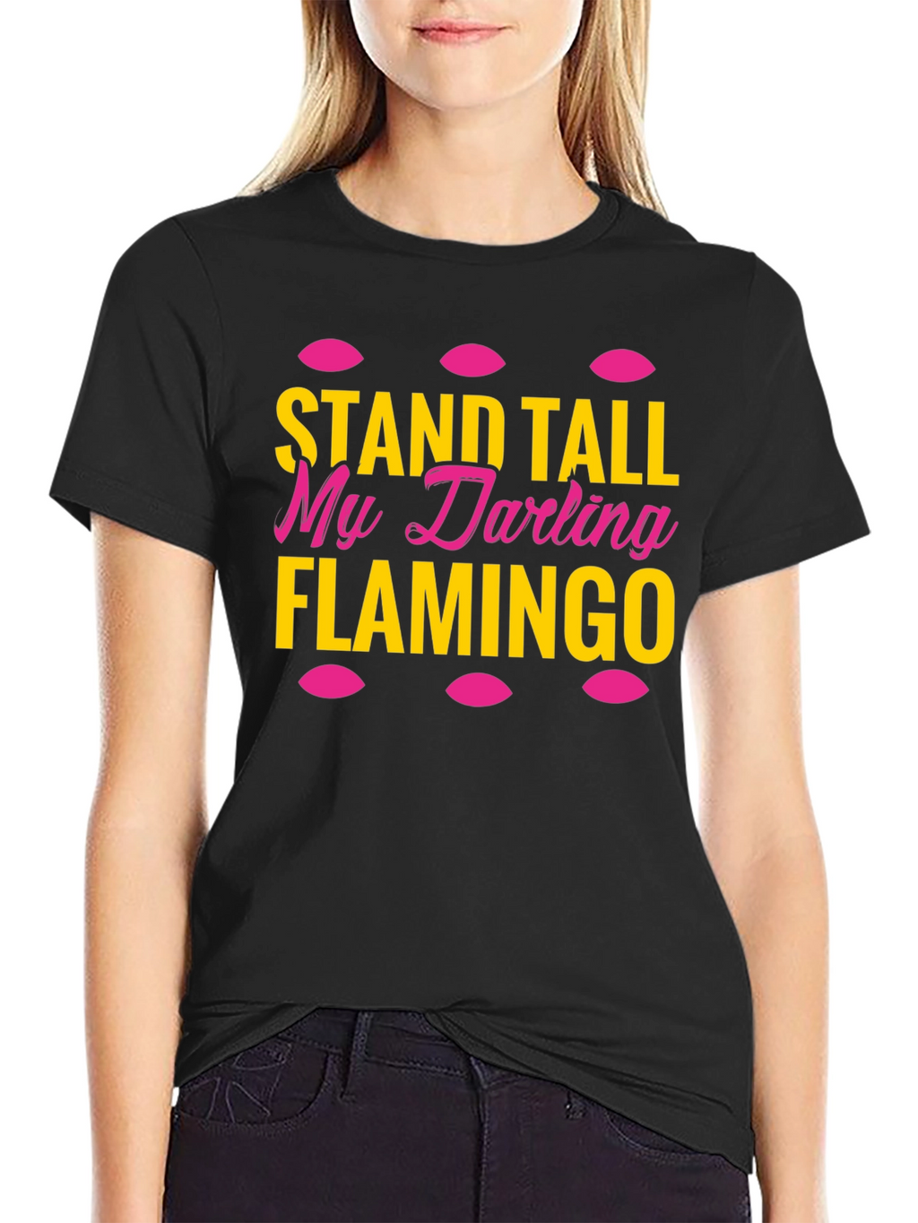 Stand Tall My Darling Flamingo T-Shirt
