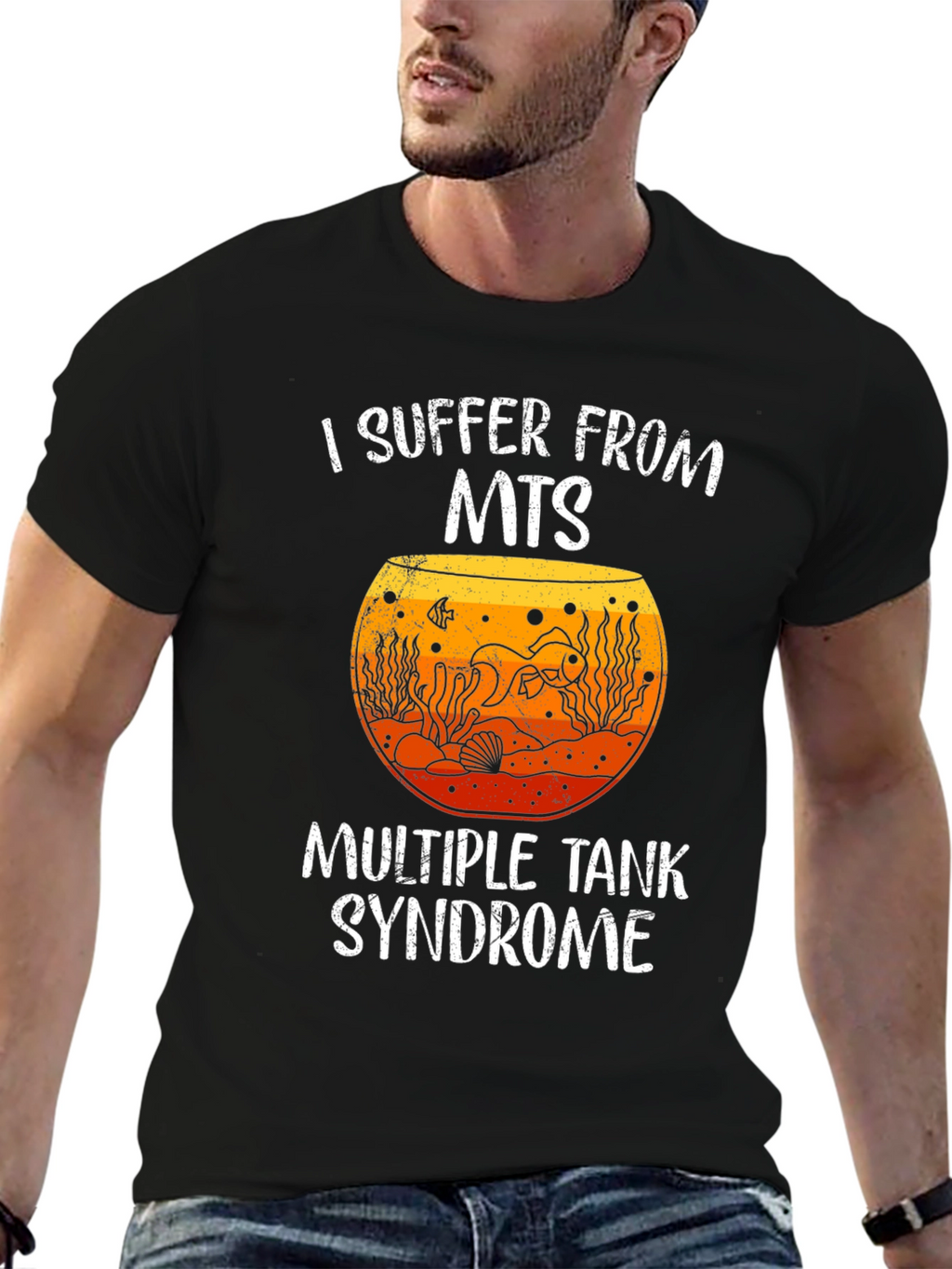 I Suffer From MTS Fish Tank T-Shirt
