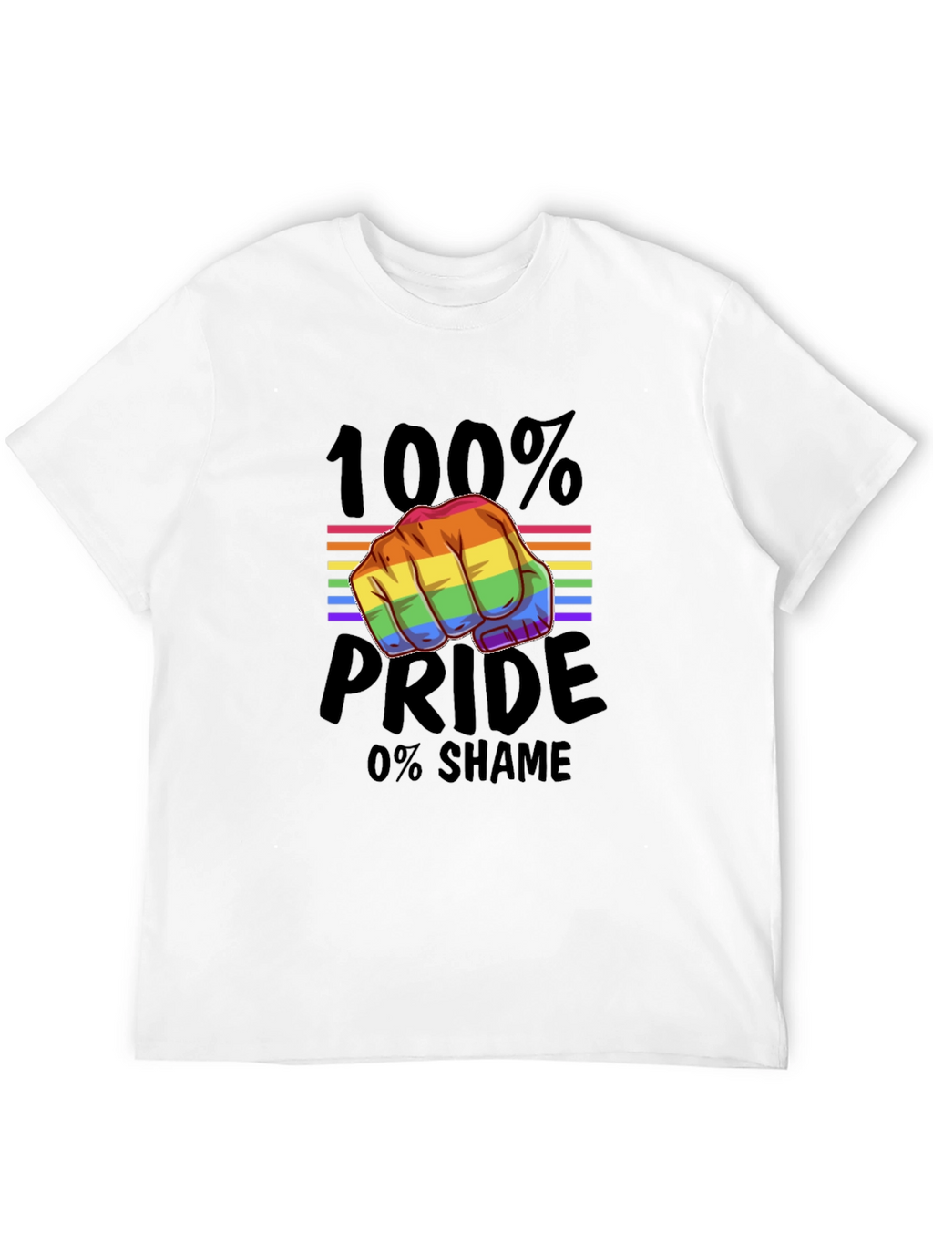 Pride Fist T-Shirt - 100% Pride 0% Shame!