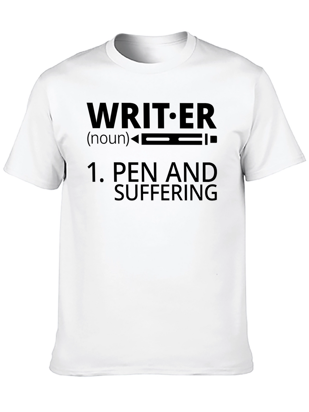 Writer Definition T-Shirt - Pen and Suffering