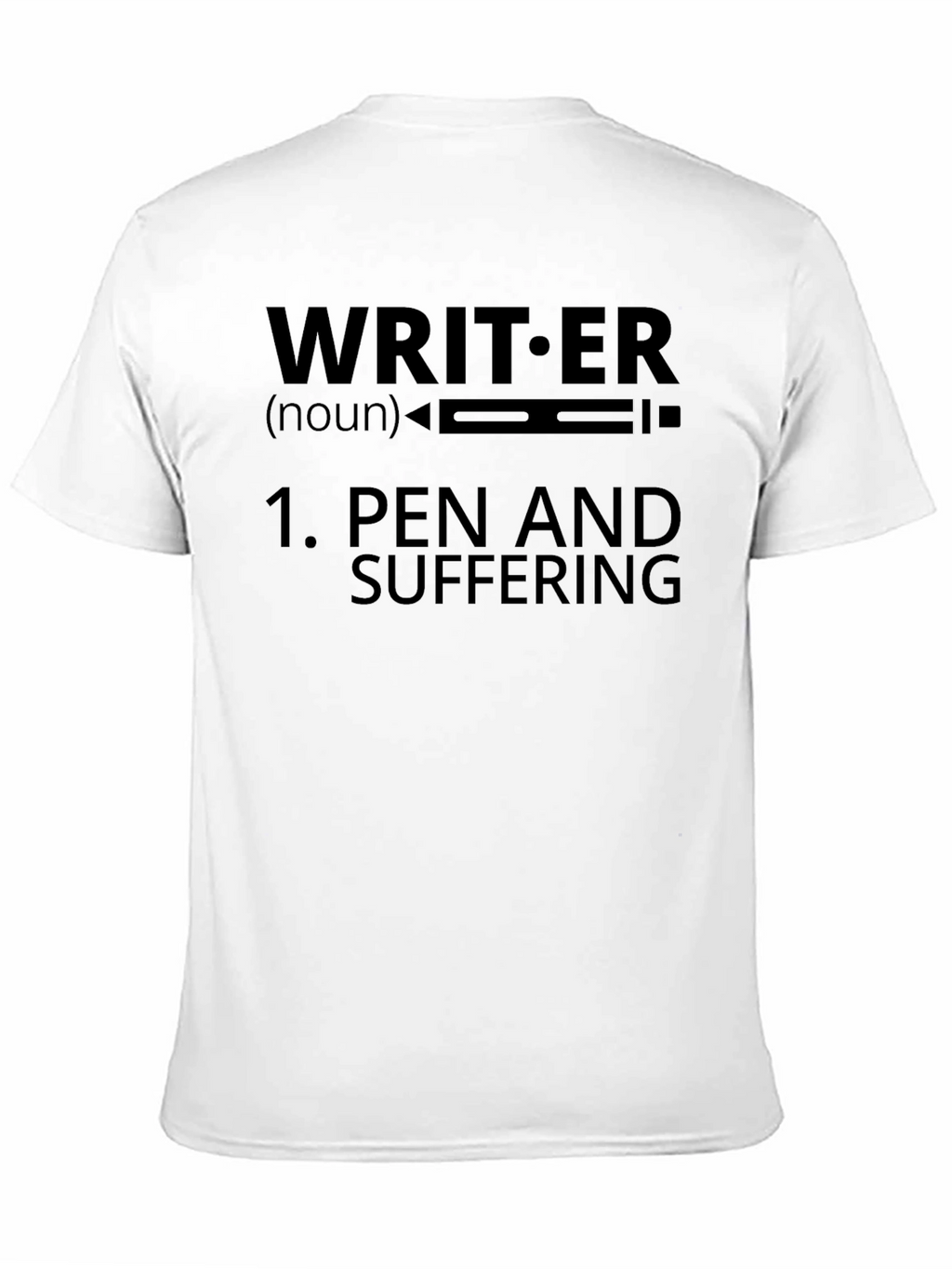 Writer Definition T-Shirt - Pen and Suffering