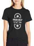 Dear Self Today You Will Shine Graphic T-Shirt