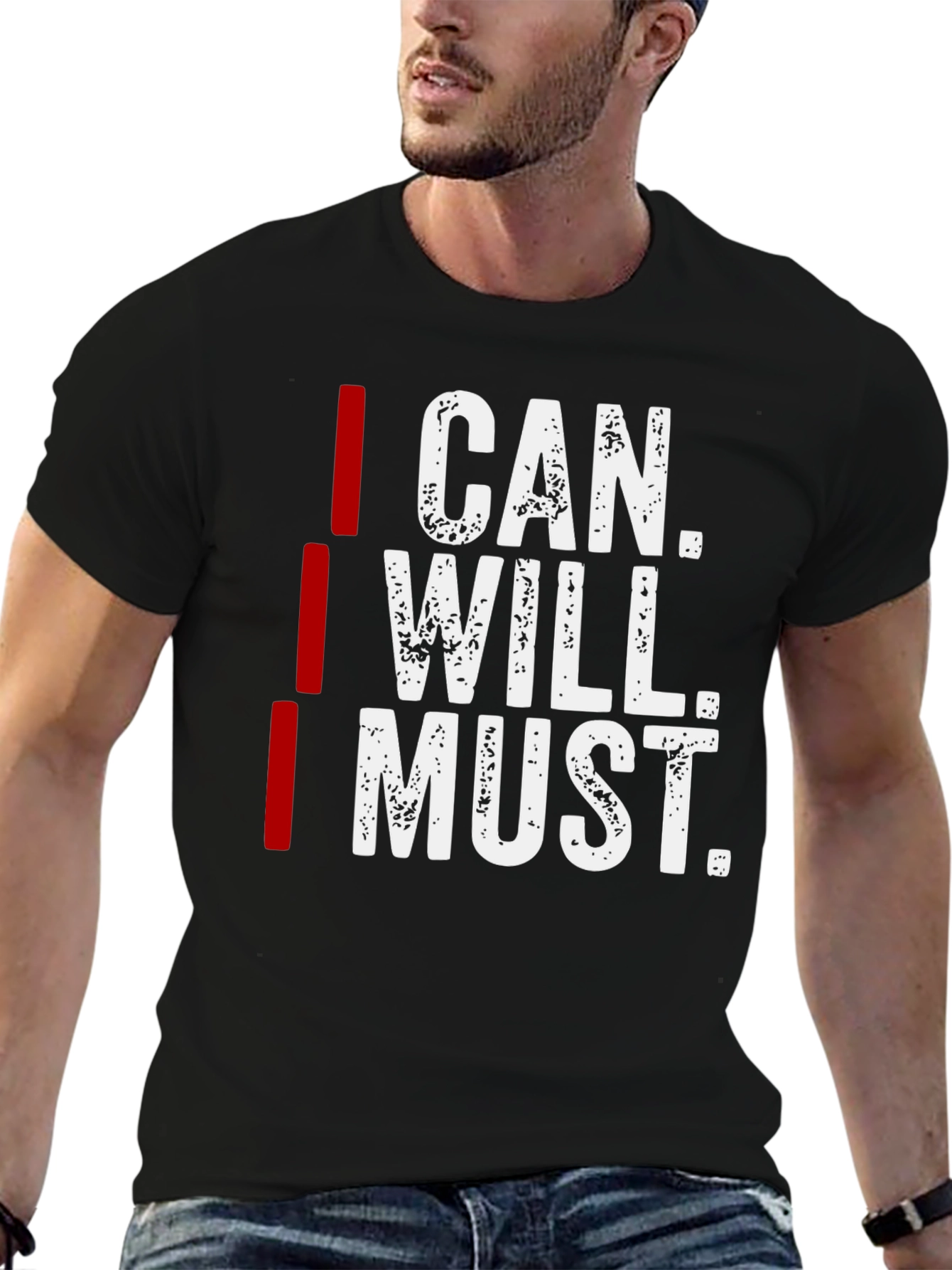 I Can I Will I Must Motivation T-Shirt