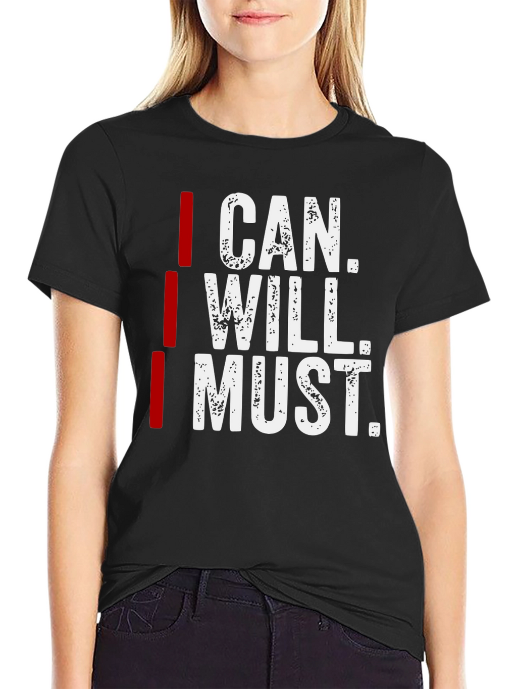 I Can I Will I Must Motivation T-Shirt