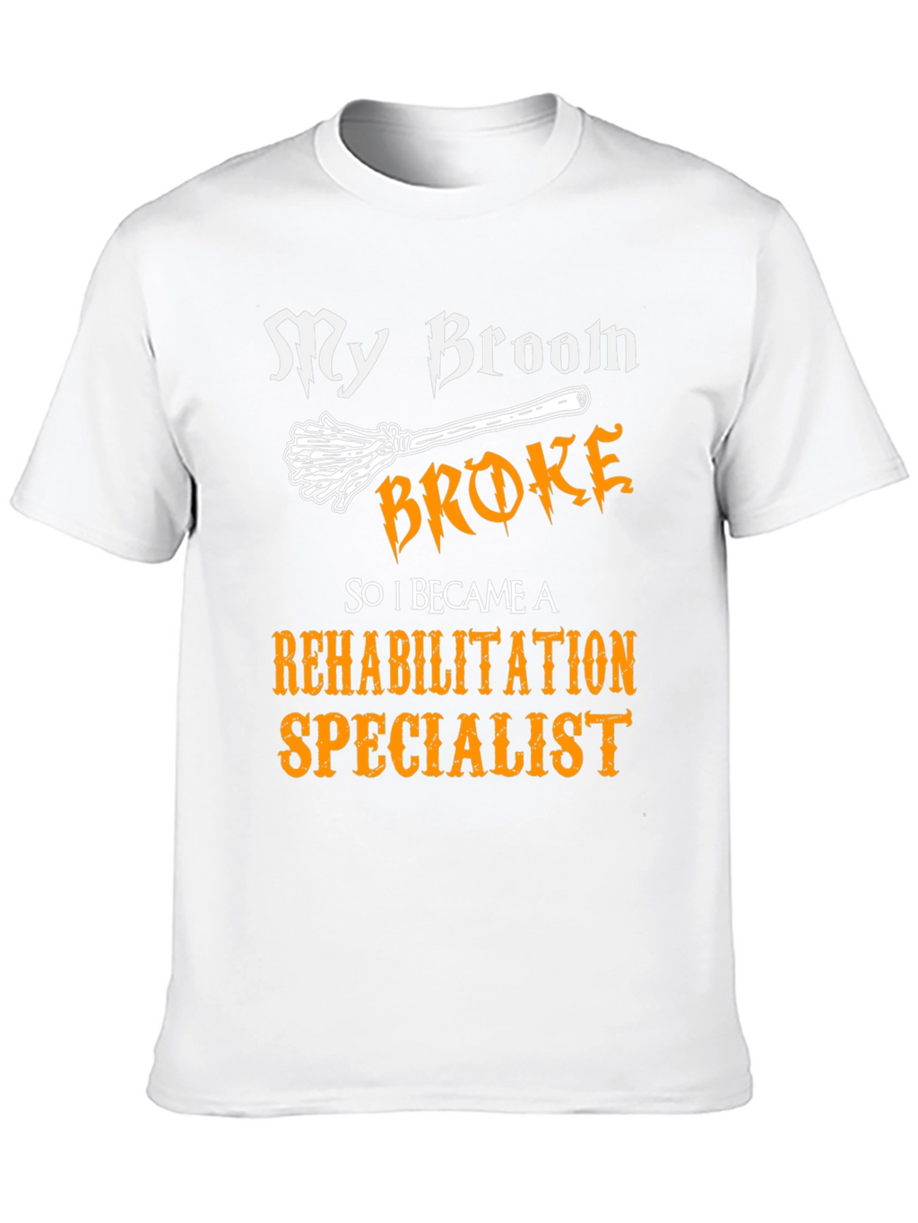 Rehabilitation Specialist T-Shirt Funny Halloween Gift