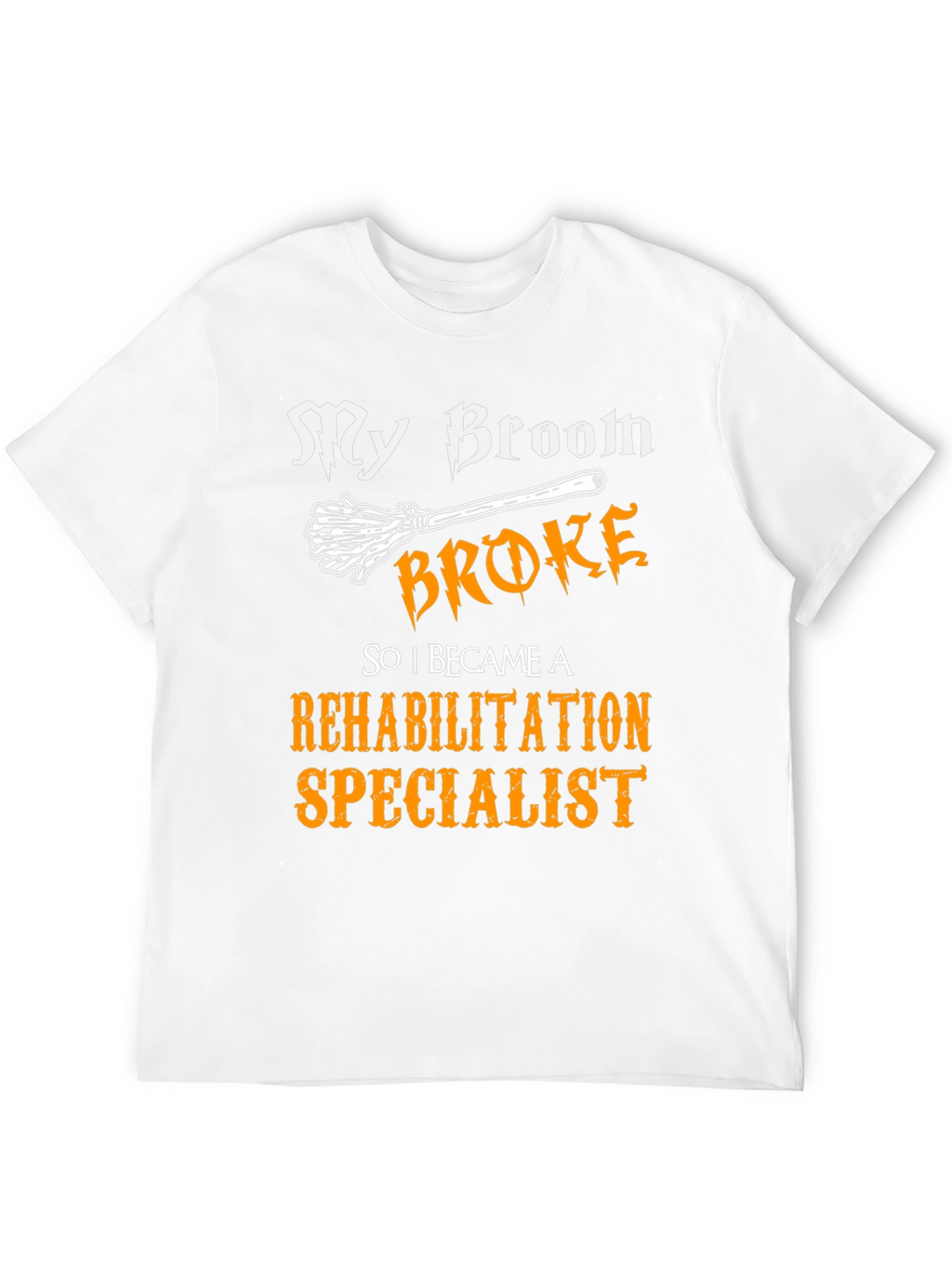 Rehabilitation Specialist T-Shirt Funny Halloween Gift