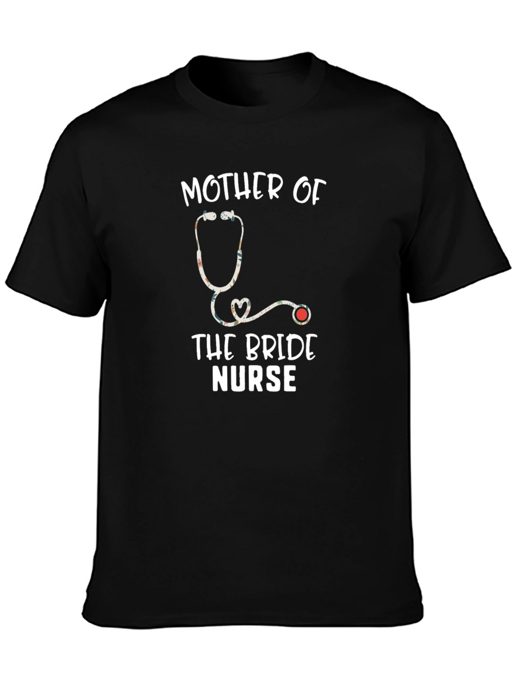Mother of the Bride Nurse T-Shirt