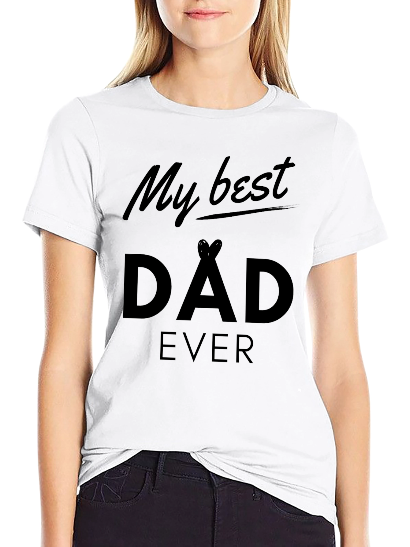 My Best Dad Ever Black T-Shirt