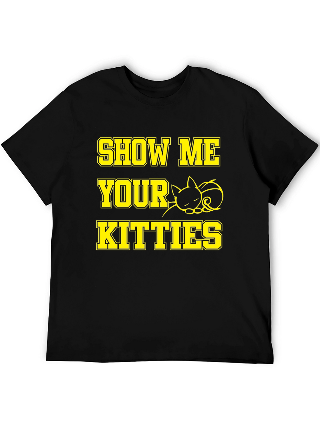 Show Me Your Kitties Cat Graphic T-Shirt