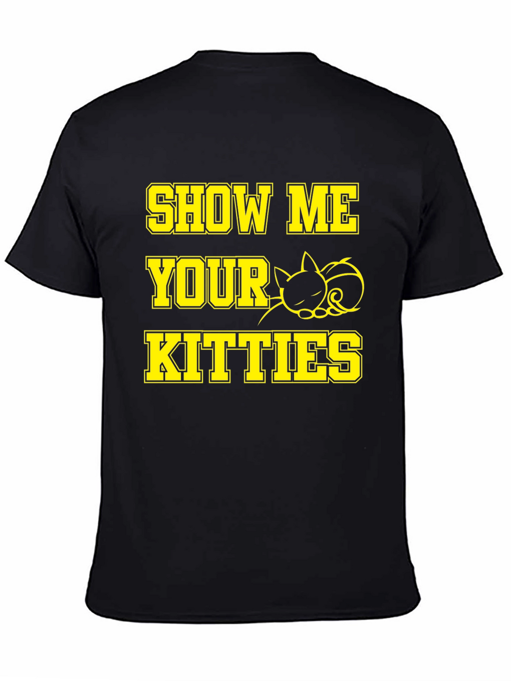 Show Me Your Kitties Cat Graphic T-Shirt