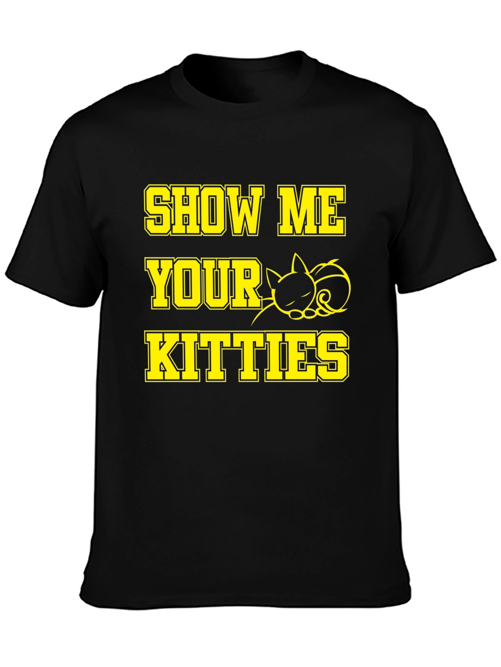 Show Me Your Kitties Cat Graphic T-Shirt