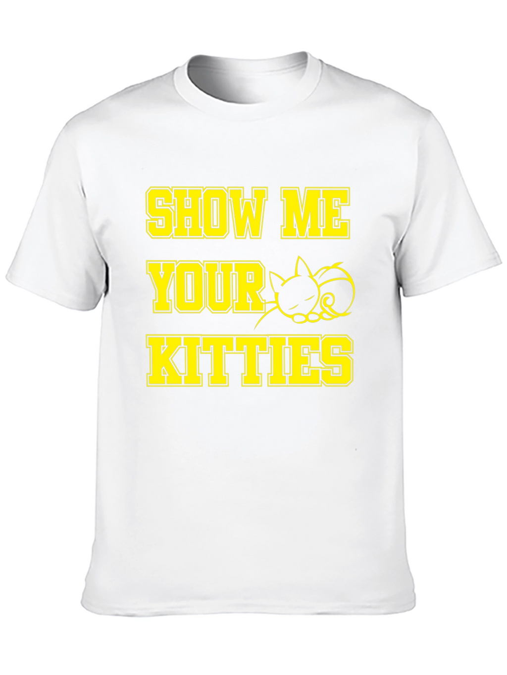 Show Me Your Kitties Cat Graphic T-Shirt