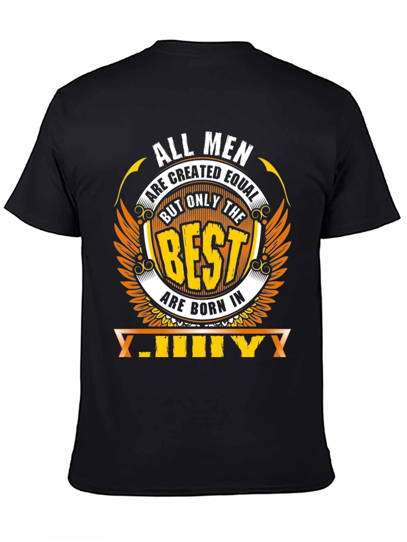Best Men Are Born In July T-Shirt