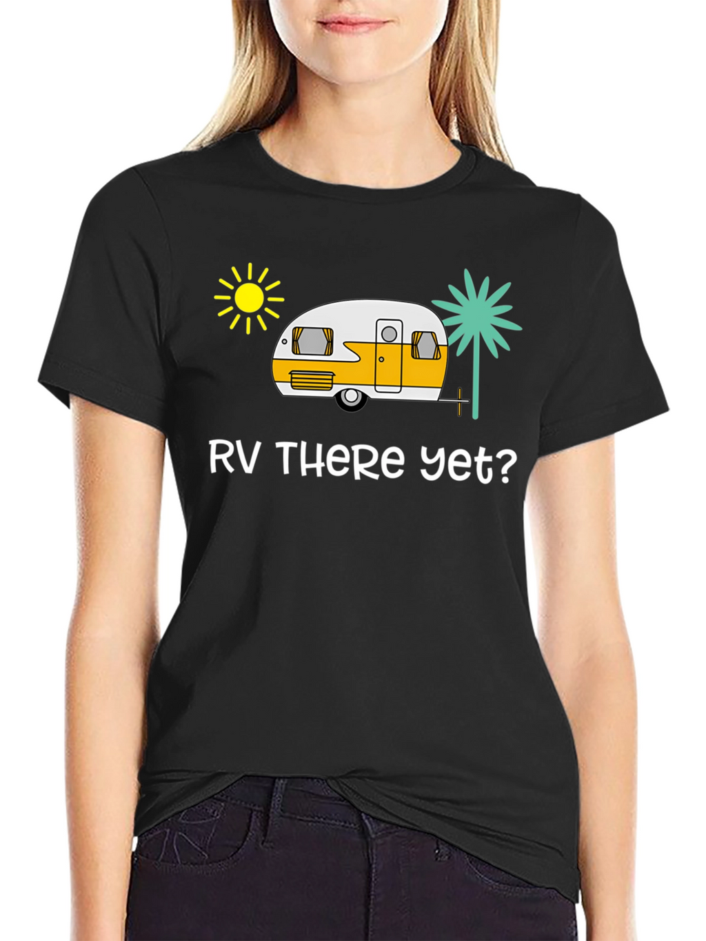 RV There Yet? Black T-Shirt - Road Trip Ready!