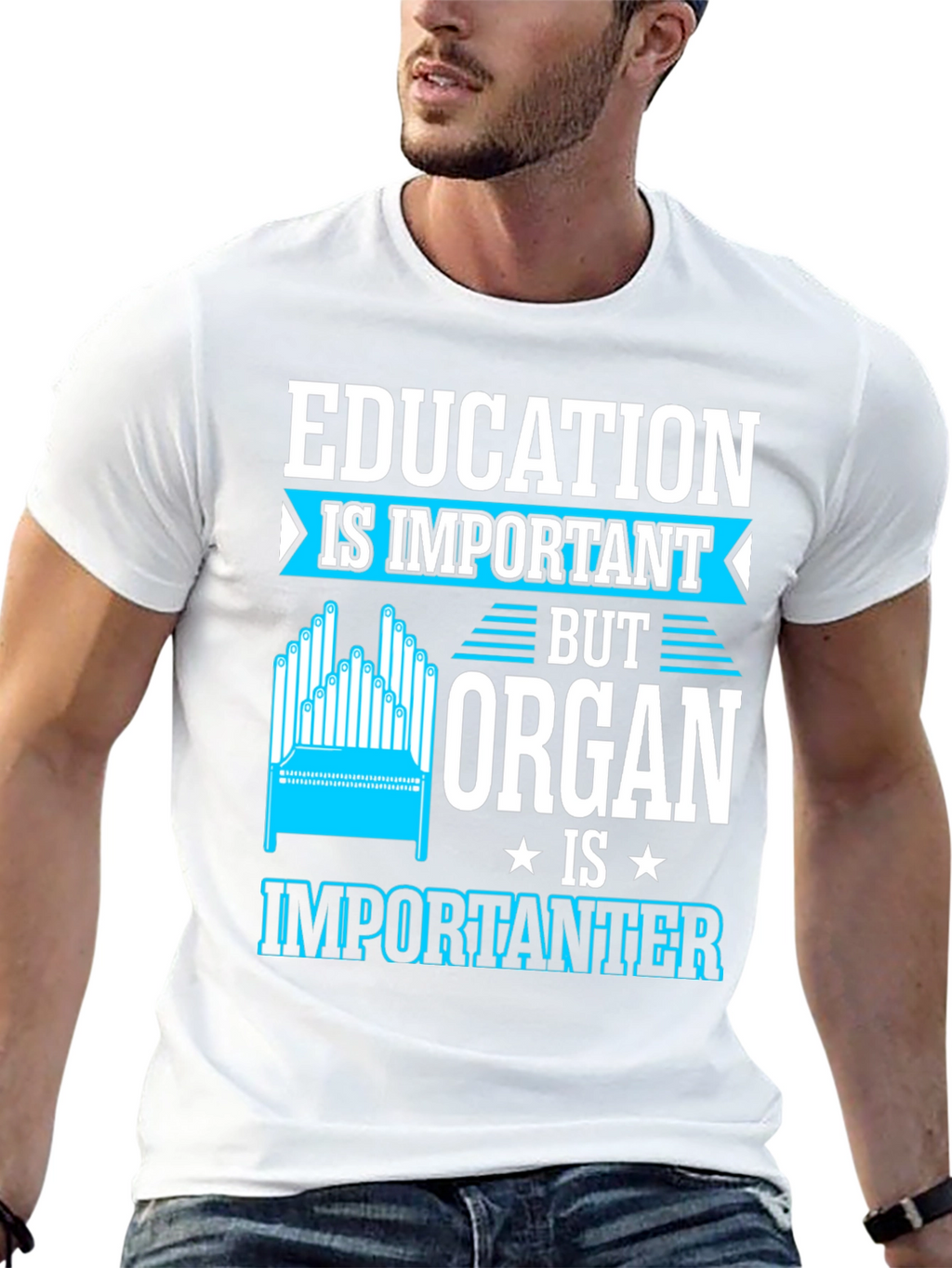 Education Important? Organ Is Importanter T-Shirt