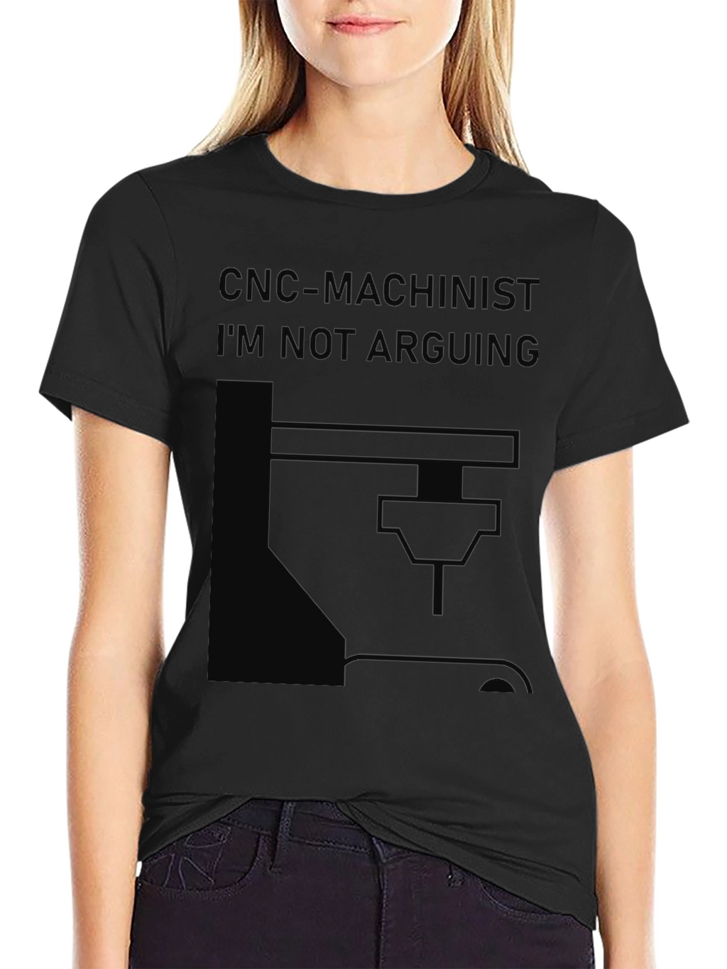 CNC Machinist T-Shirt - Im Not Arguing